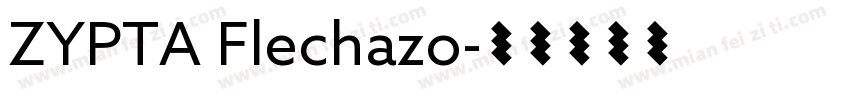 ZYPTA Flechazo字体转换